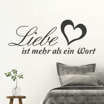 Wandtattoo Spruch - Liebe ist mehr als ein Wort