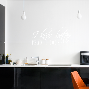 Wandtattoo Spruch - I kiss better than i cook