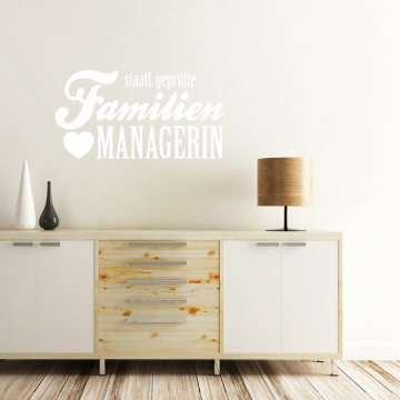 Wandtattoo Spruch - staatl. geprüfte Familienmanagerin