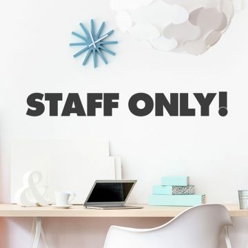 Wandtattoo Spruch - Staff only