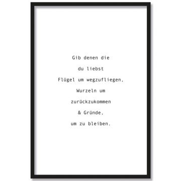 Poster Gib denen die du liebst Flügel um wegzufliegen...