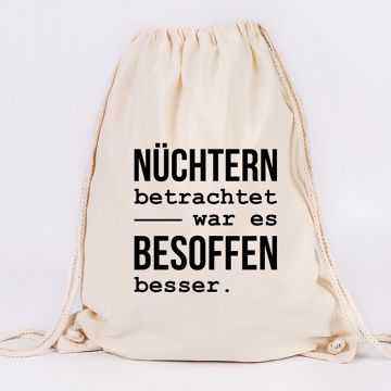 JUNIWORDS Turnbeutel Nüchtern betrachtet war es besoffen besser.