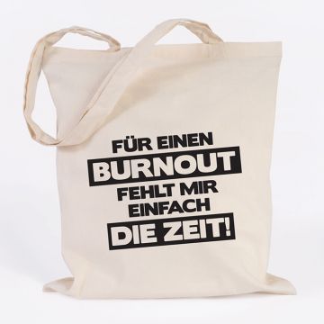 JUNIWORDS Jutebeutel FÜR EINEN BURNOUT FEHLT MIR EINFACH DIE ZEIT! natur