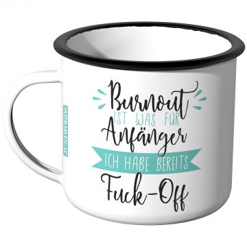 Emaille Tasse Burnout ist was für Anfänger - Motiv 4