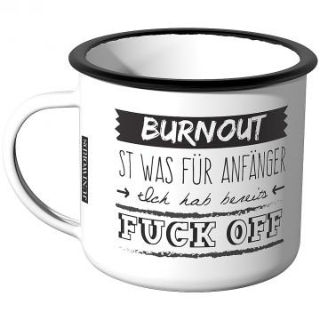 Emaille Tasse Burnout ist was für Anfänger - Motiv 5