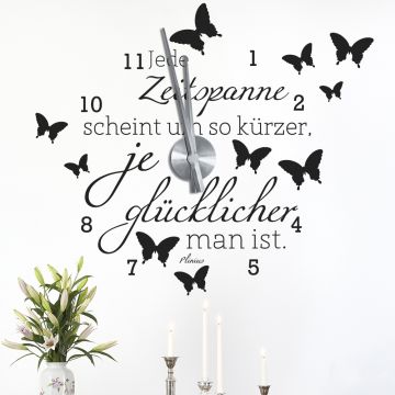 Wandtattoo Uhr - Jede Zeitspanne scheint umso kürzer
