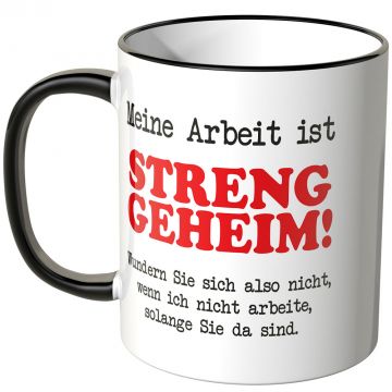 JUNIWORDS Tasse Meine Arbeit ist streng geheim! - Motiv 2