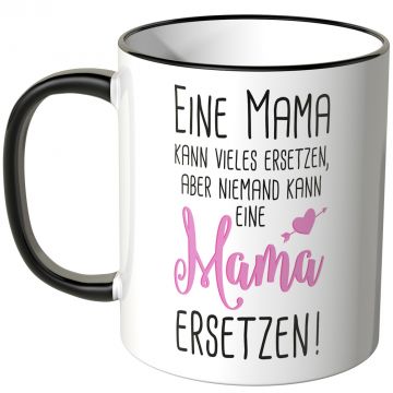 niemand kann eine mama ersetzen tasse