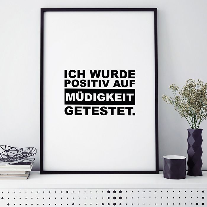 Bild mit Spruch ich wurde positiv auf müdigkeit getestet