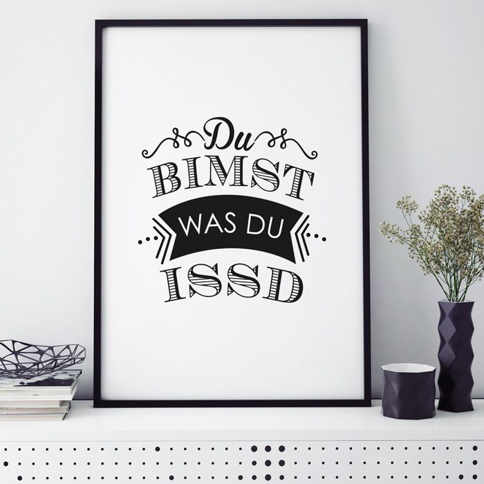 Poster Du bimst was du issd