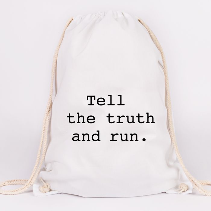 JUNIWORDS Turnbeutel Tell the truth and run.