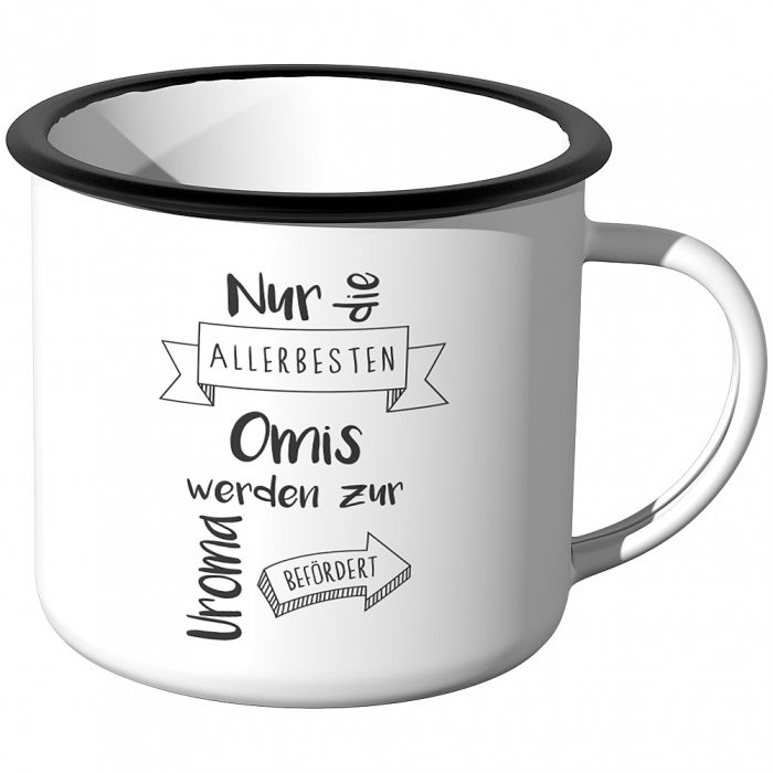 Emaille Tasse Nur die allerbesten Omas werden zur Uroma befördert