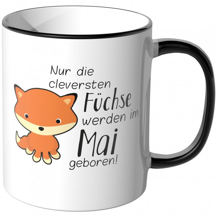 JUNIWORDS Tasse Nur die cleversten Füchse werden im Mai geboren!