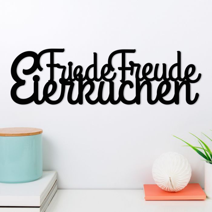 Wandwort Friede Freude Eierkuchen